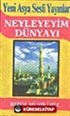 Neyleyim Dünyayı