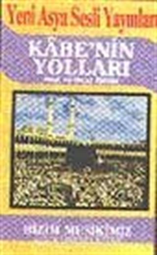 Kabe' nin Yolları