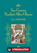 Söz Gümüş Nasihat Altın Olursa