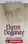 Ekrem Doğanay Hayatı ve Eserleri