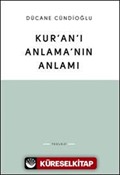 Kur'an'ı Anlama'nın Anlamı