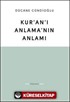 Kur'an'ı Anlama'nın Anlamı