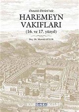 Osmanlı Devleti'nde Haremeyn Vakıfları (16. ve 17. yüzyıl)