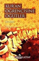 Kur'an Öğrencisine Öğütler