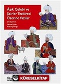 Aşık Çelebi ve Şairler Tezkiresi Üzerine Yazılar