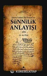 Şeyhu'l-İslam İbn Kemal ve Sünnilik Anlayışı