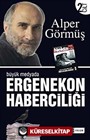 Büyük Medyada Ergenekon Haberciliği - II