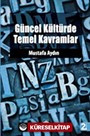 Güncel Kültürde Temel Kavramlar