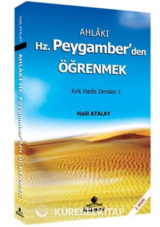Ahlakı Hz. Peygamber'den Öğrenmek