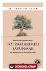 Emperyalist İşgallere Karşı Topraklarımızı Savunmak