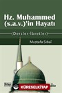 Hz. Muhammed (sav)'in Hayatı