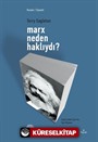 Marx Neden Haklıydı ?