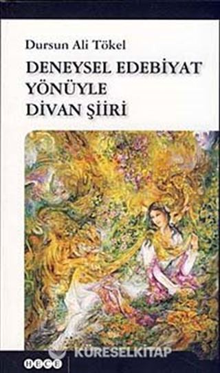 Deneysel Edebiyat Yönüyle Divan Şiiri