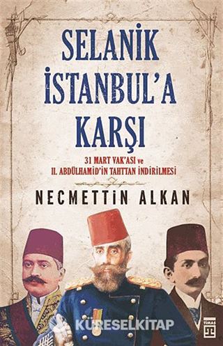 Selanik İstanbul'a Karşı