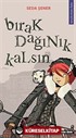 Bırak Dağınık Kalsın