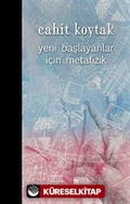 Yeni Başlayanlar İçin Metafizik