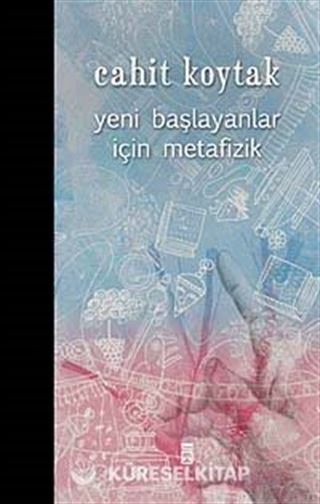 Yeni Başlayanlar İçin Metafizik