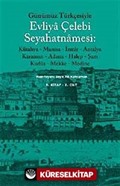 Günümüz Türkçesiyle Evliya Çelebi Seyahatnamesi 9.Kitap (Kutulu 2 cilt)