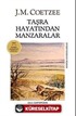 Taşra Hayatından Manzaralar