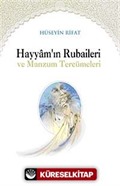 Hayyam'ın Rubaileri ve Manzum Tercümeleri
