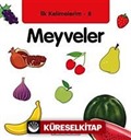 Meyveler / İlk Kelimelerim -8