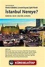 İstanbul Nereye?