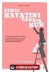 Kendi Hayatını Kendin Kur