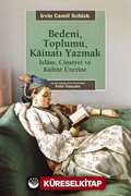 Bedeni, Toplumu Kainatı Yazmak