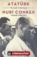 Atatürk ve Can Yoldaşı Nuri Conker