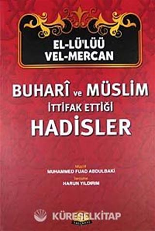 El-Lü'lüü vel Mercan - Buhari ve Müslim İttifak Ettiği Hadisler (Şamuha)ciltli