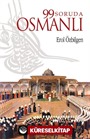 99 Soruda Osmanlı