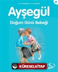 Ayşegül / Doğum Günü Bebeği