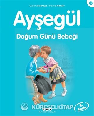Ayşegül / Doğum Günü Bebeği