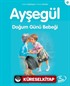 Ayşegül / Doğum Günü Bebeği