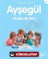 Ayşegül / Okulda Bir Gün