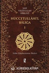 Hüccetullahi'l-Baliğa (2 Cilt Takım)