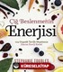 Çiğ Beslenmenin Enerjisi