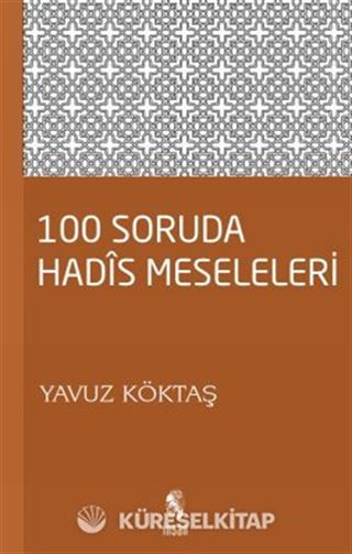 100 Soruda Hadis Meseleleri