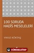 100 Soruda Hadis Meseleleri