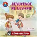 Büyüyünce Ne Olsam?