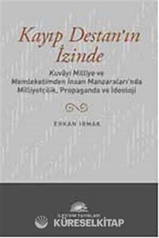 Kayıp Destan'ın İzinde