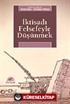 İktisadı Felsefeyle Düşünmek