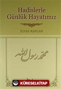 Hadislerle Günlük Hayatımız (İthal Kağıt)