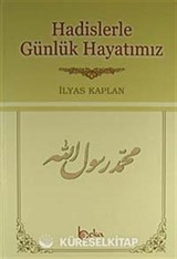 Hadislerle Günlük Hayatımız (İthal Kağıt)