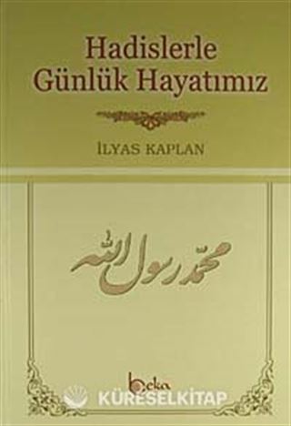 Hadislerle Günlük Hayatımız (İthal Kağıt)