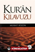 Kur'an Kılavuzu - Mutlak Gerçeğin Sesi