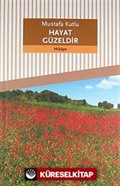 Hayat Güzeldir