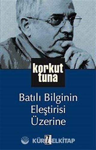 Batılı Bilginin Eleştirisi Üzerine