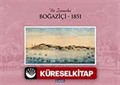 Bir Zamanlar Boğaziçi - 1851 (Ciltli)