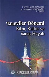 Emeviler Dönemi Bilim, Kültür ve Sanat Hayatı